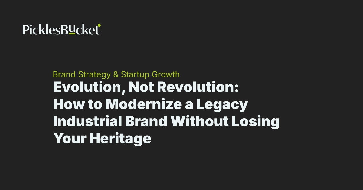 Evolution, Not Revolution: How to Modernize a Legacy Industrial Brand Without Losing Your Heritage
