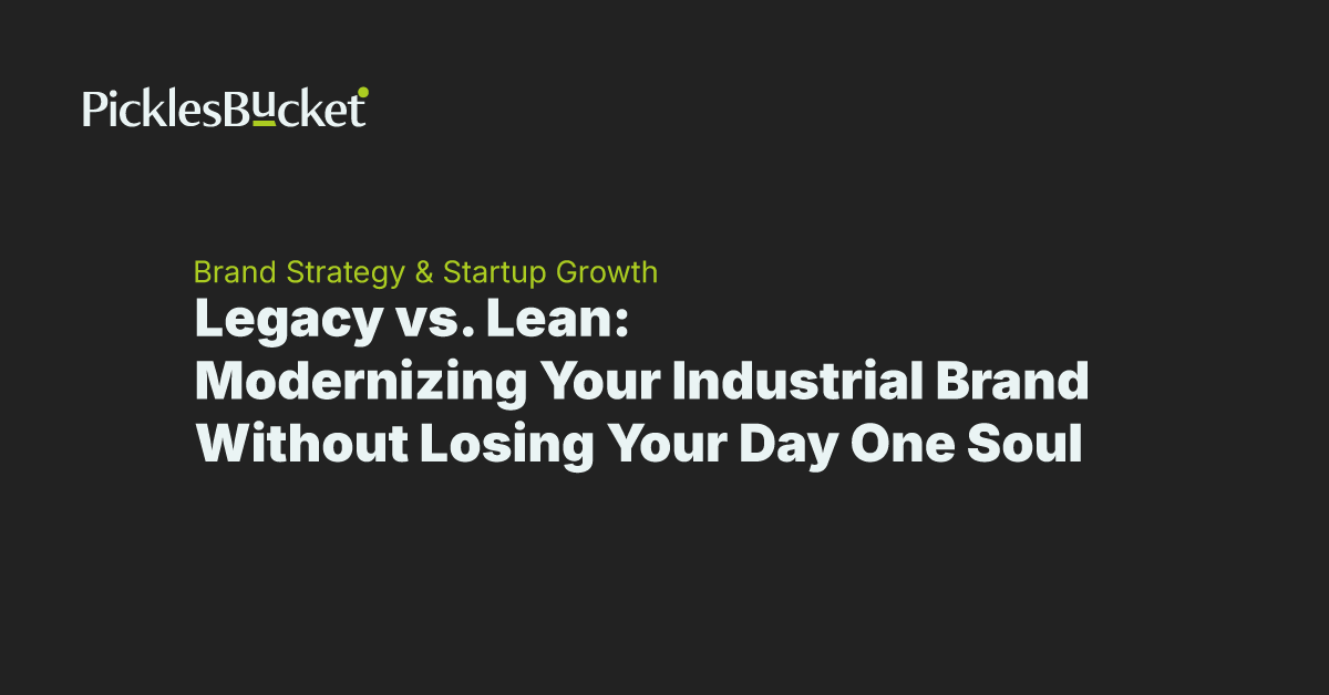 Legacy vs Lean: Modernizing Your Industrial Brand Without Losing Your Day One Soul