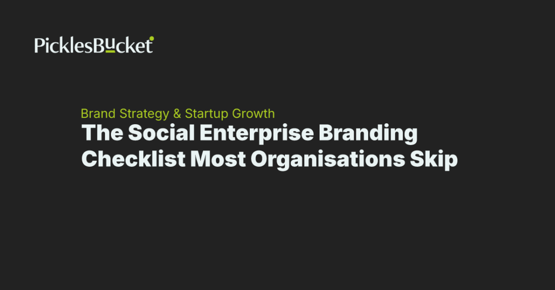 The Social Enterprise Branding Checklist Most Organisations Skip