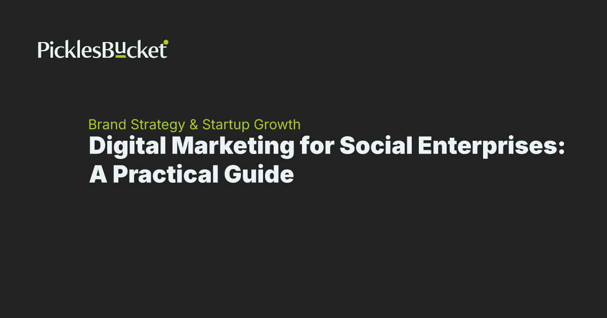Digital Marketing for Social Enterprises: A Practical Guide