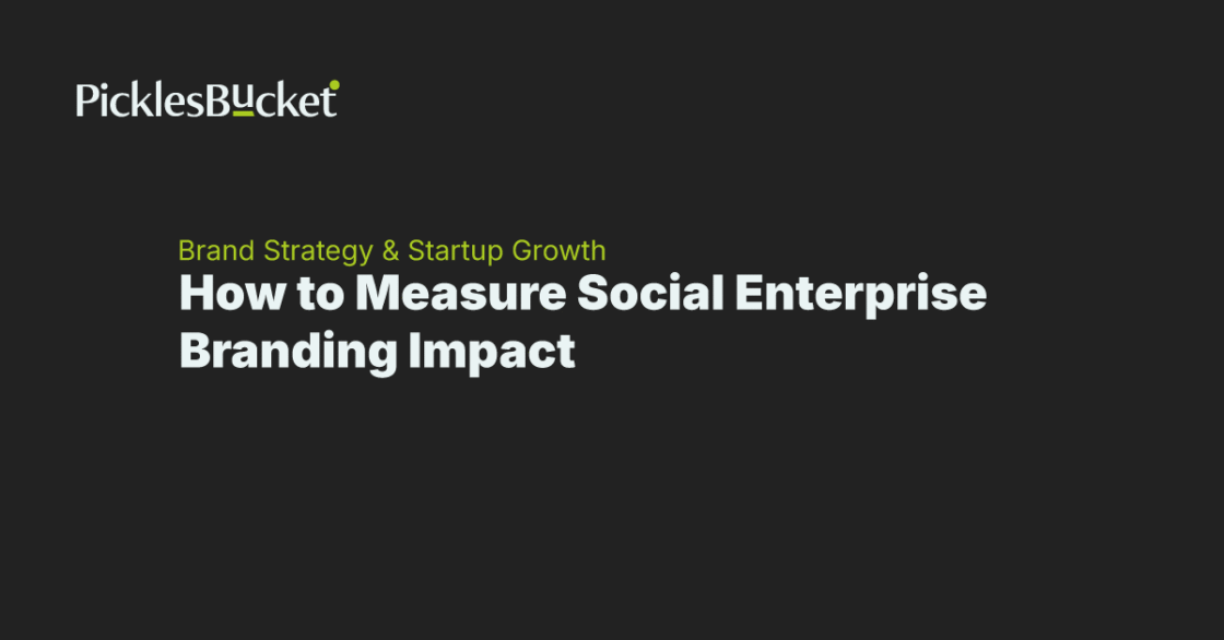 How to Measure Social Enterprise Branding Impact